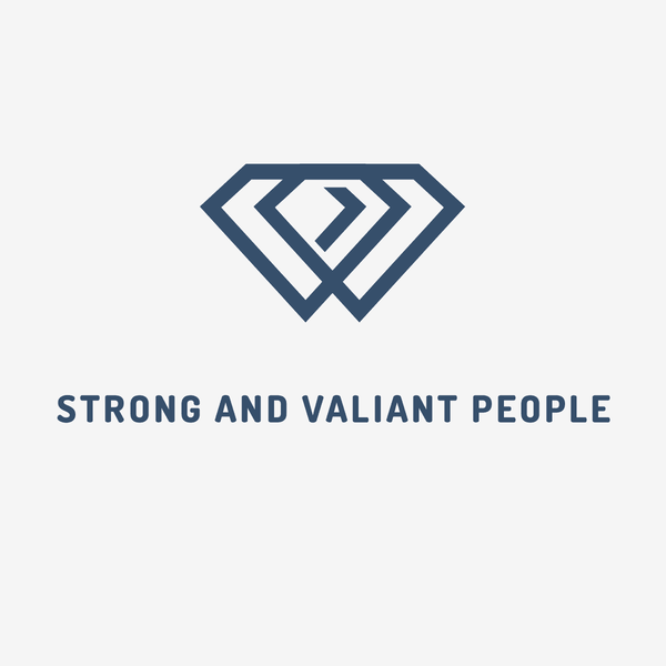 STRONG AND VALIANT PEOPLE